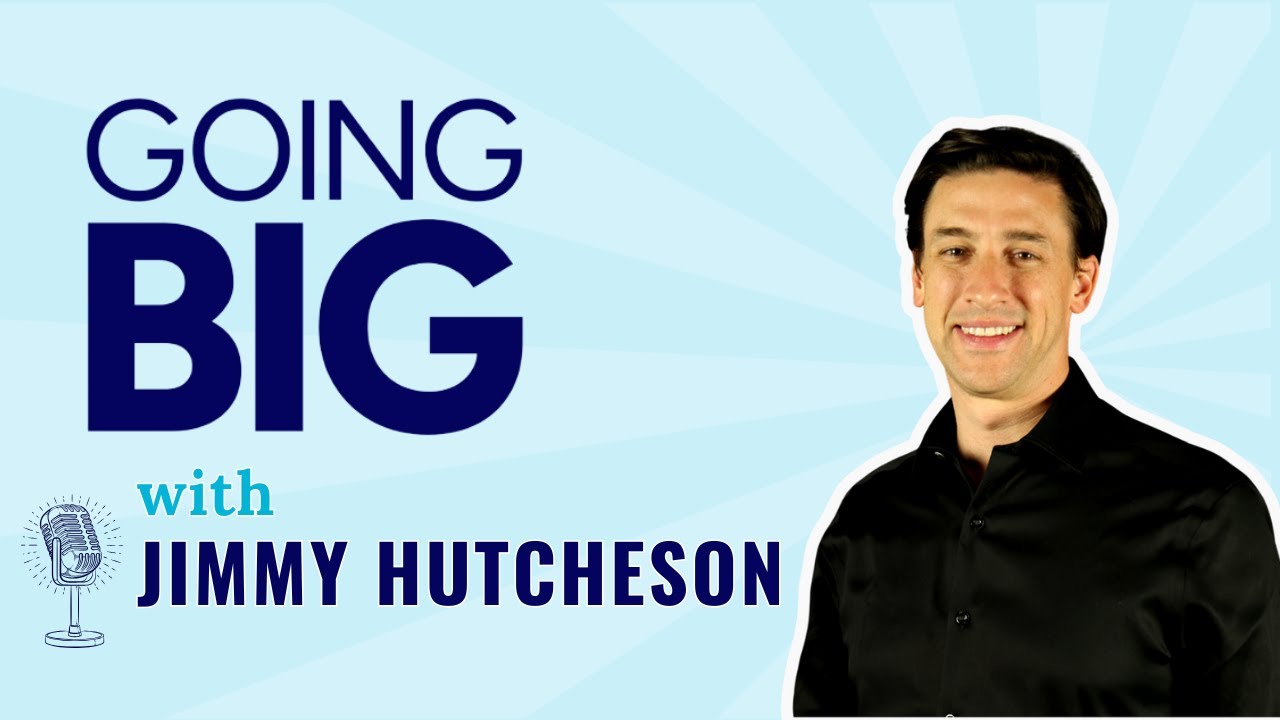 Going Big: Jimmy Hutcheson on Reinventing SPIN, Embracing Innovation, and Scaling Success